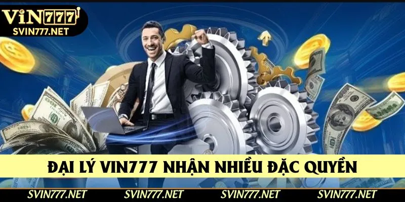 Làm đại lý cho Vin777 được nhận nhiều đặc quyền Làm đại lý cho Vin777 được nhận nhiều đặc quyền